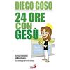 24 ore con Gesù