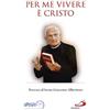 Per me vivere è Cristo