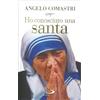 Ho conosciuto una santa