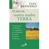 Un mese con nostra madre terra