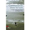 Camminando verso la luce