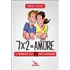 7 x 2= amore