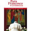 Papa Francesco e la famiglia