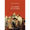 Gli Ebrei di Lutero