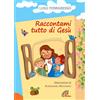 Raccontami tutto di Gesù - Copertina cartonata