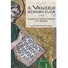 Il Vangelo secondo Luca (CC. 1,1 - 9,50)