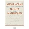 Nuove norme per la dichiarazione di nullità del matrimonio