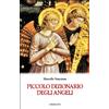 Piccolo dizionario degli angeli