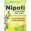 Nipoti. Istruzioni per l'uso