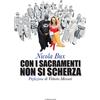 Con i sacramenti non si scherza