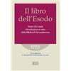 Libro dell'Esodo. Testo CEI 2008. Introduzione e note dalla Bibbia di Gerusalemme