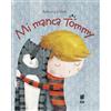 Mi manca Tommy