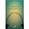 Scelgo ancora te