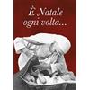 È Natale ogni volta....