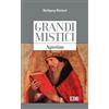 Grandi mistici. Agostino
