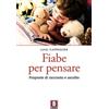 Fiabe per pensare. Proposte di racconto e ascolto