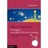 Il vangelo secondo il Piccolo Principe