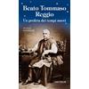Beato Tommaso Reggio. Un profeta dei tempi nuovi