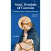 Saint Dominic of Guzmán. Founder of the Friars Preachers