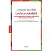 La ricca sobrietà. Economia politica (e politica economica) della enciclica Laudato Si'