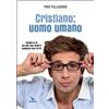 Cristiano: uomo umano
