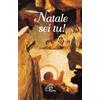 Natale sei tu!