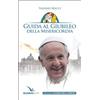 Guida al Giubileo della misericordia