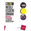 Credo negli essere umani