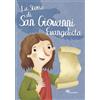 La storia di San Giovanni Evangelista