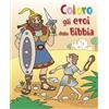 Coloro gli eroi della Bibbia