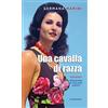 Una cavalla di razza