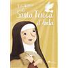 La Storia di Santa Teresa d'Avila