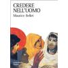 Credere nell'uomo