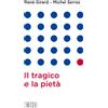 Il tragico e la pietà