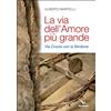 La via dell'amore più grande