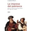 Le imprese del patriarca