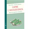 Capire l'adolescenza