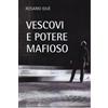 Vescovi e e potere mafioso