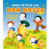 Amici di Gesù con Don Bosco