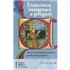 Francesco insegnaci a pregare NE