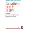 La zattera non è la riva