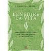 Benedire la vita