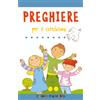 Preghiere per il catechismo