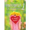 Mamma, la numero 1