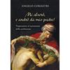 Mi alzerò, e andrò da mio padre!