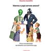 Mamma e papà servono ancora?