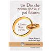 Un Dio che prima sposa e poi fidanza