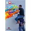 Oratorio è carità
