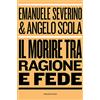 Il morire tra ragione e fede