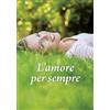 L' amore per sempre